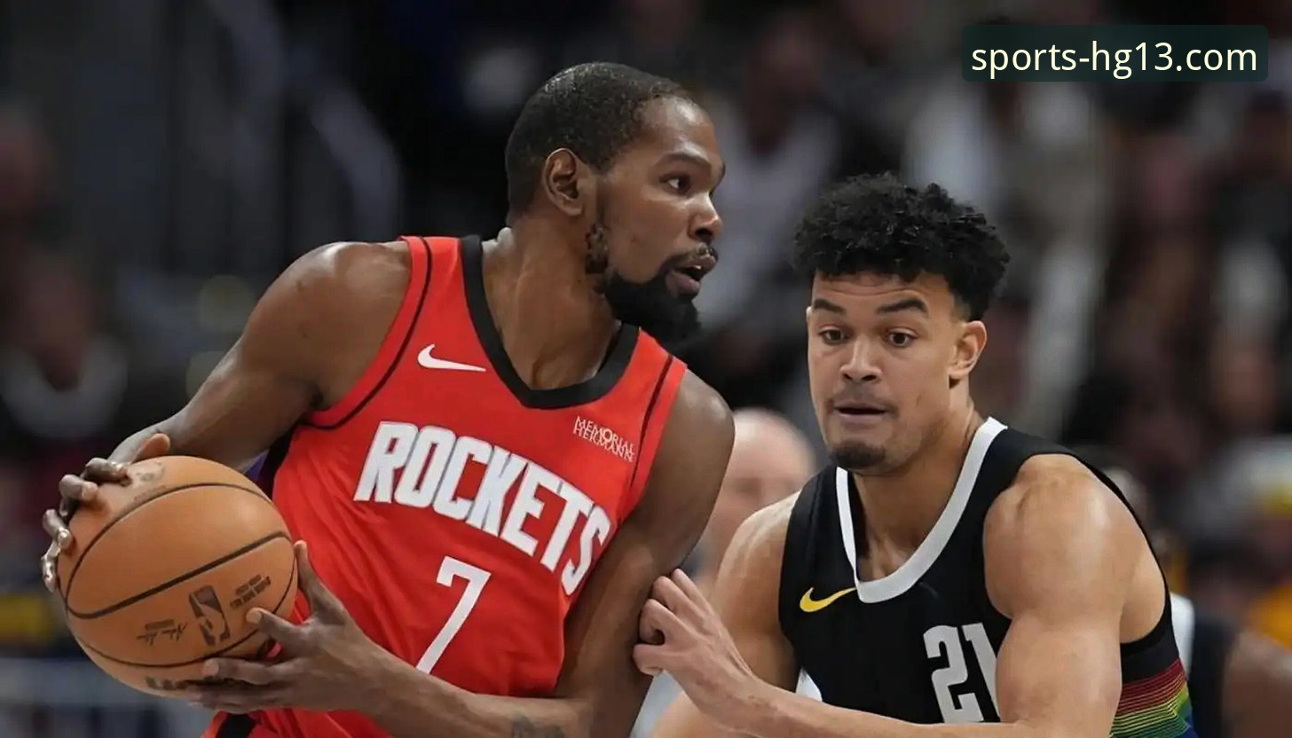 火箭大胜尼克斯背后：团队篮球与平台体验的深度解析